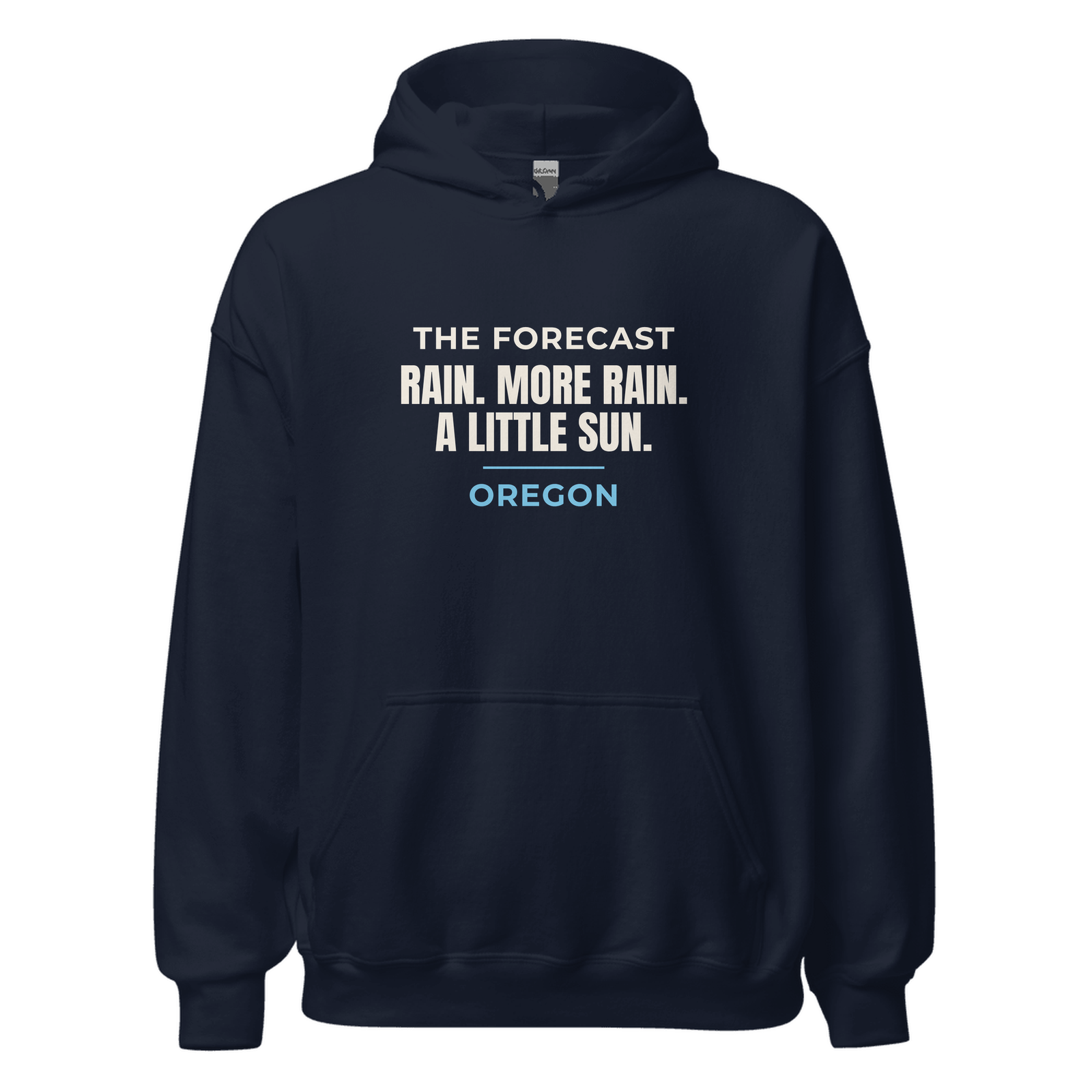 Navy hoodie with Oregon design: Rain, More Rain, A Little Sun
