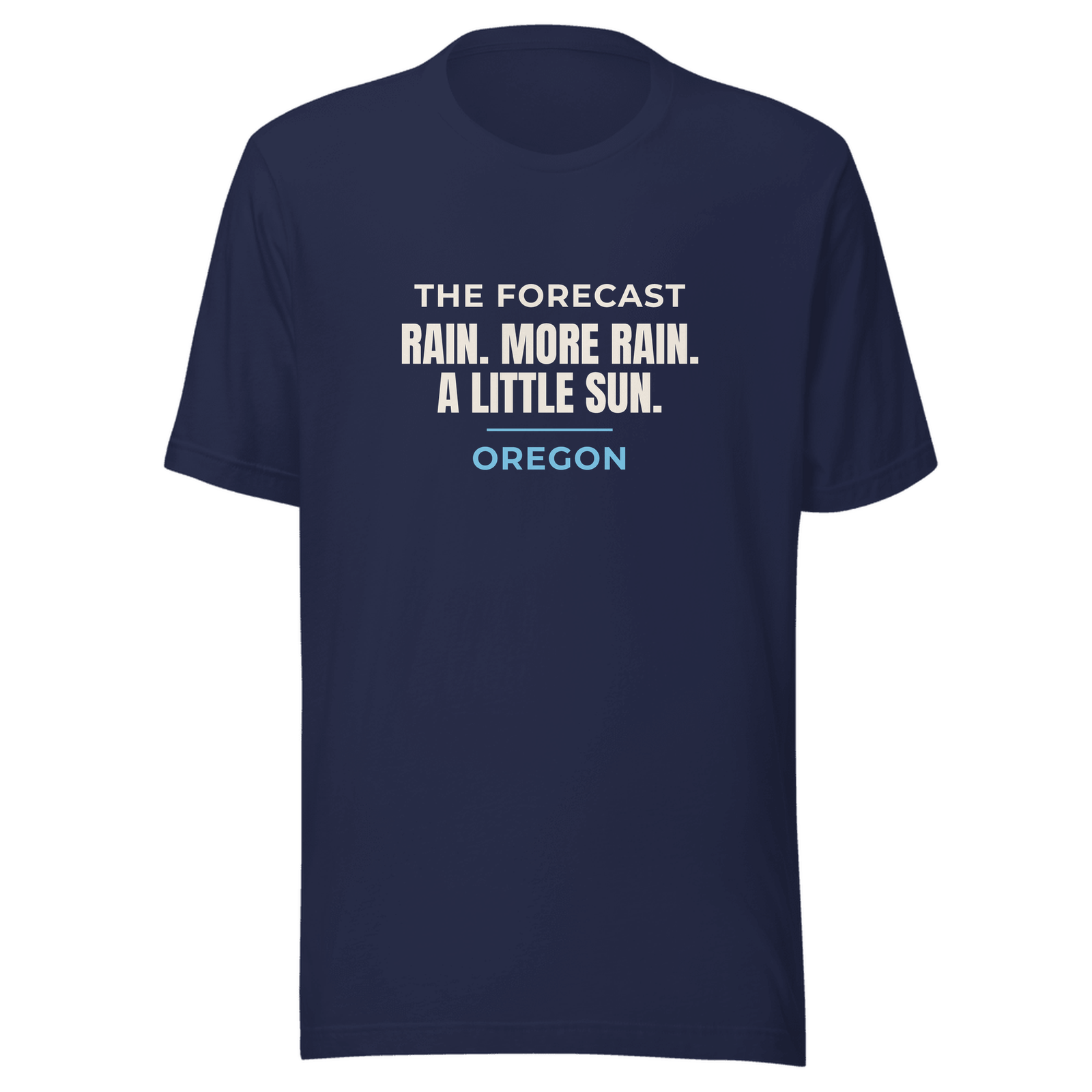 Navy tee with Oregon design: Rain, More Rain, A Little Sun
