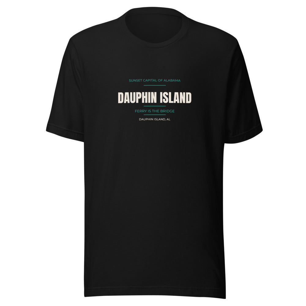 Dauphin Island tee that says Sunset Capital of Alabama — Ferry Is the Bridge