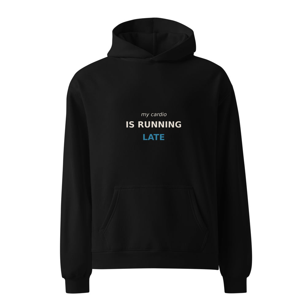 My Cardio Is Running Late black hoodie front in white studio | Kreativ