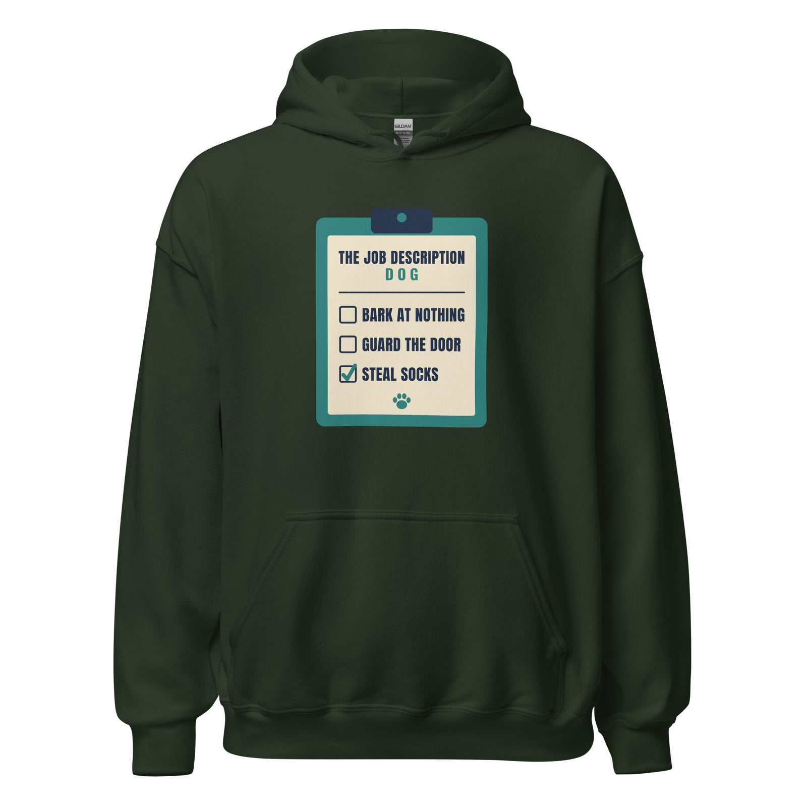 The Job Description Bark At Nothing – Hoodie – Forest