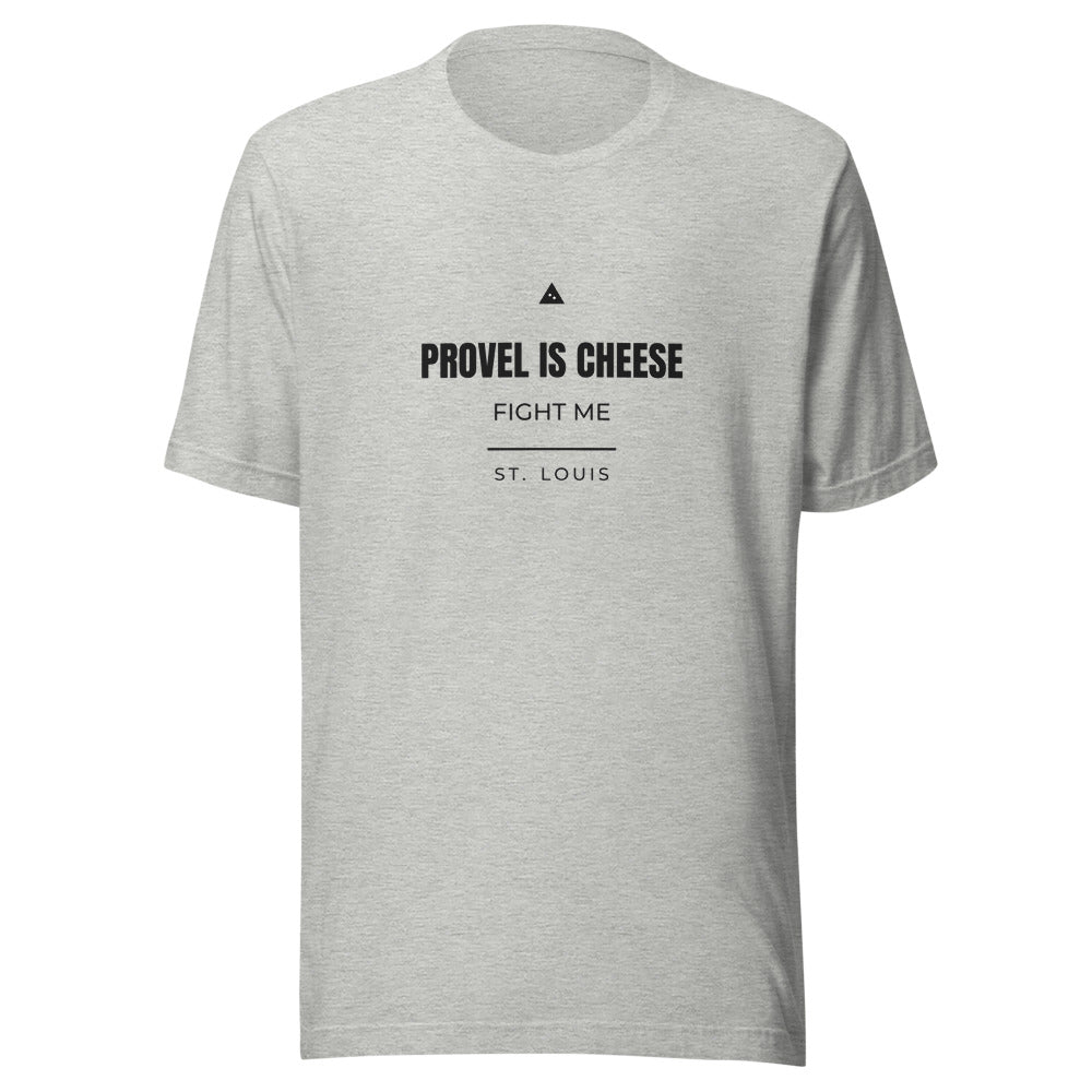 St. Louis tee that says Provel Is Cheese.