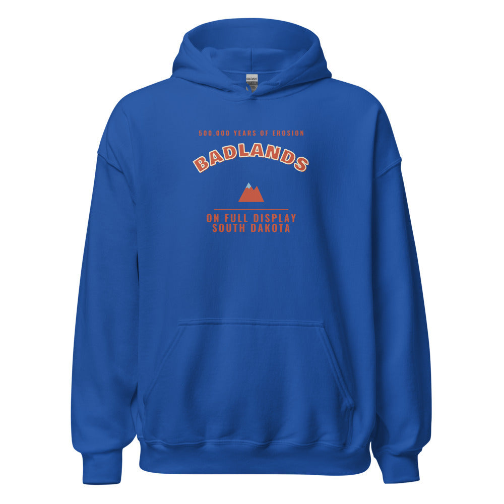 Badlands National Park 500 000 Years of Erosion On Full Display – Hoodie – Royal