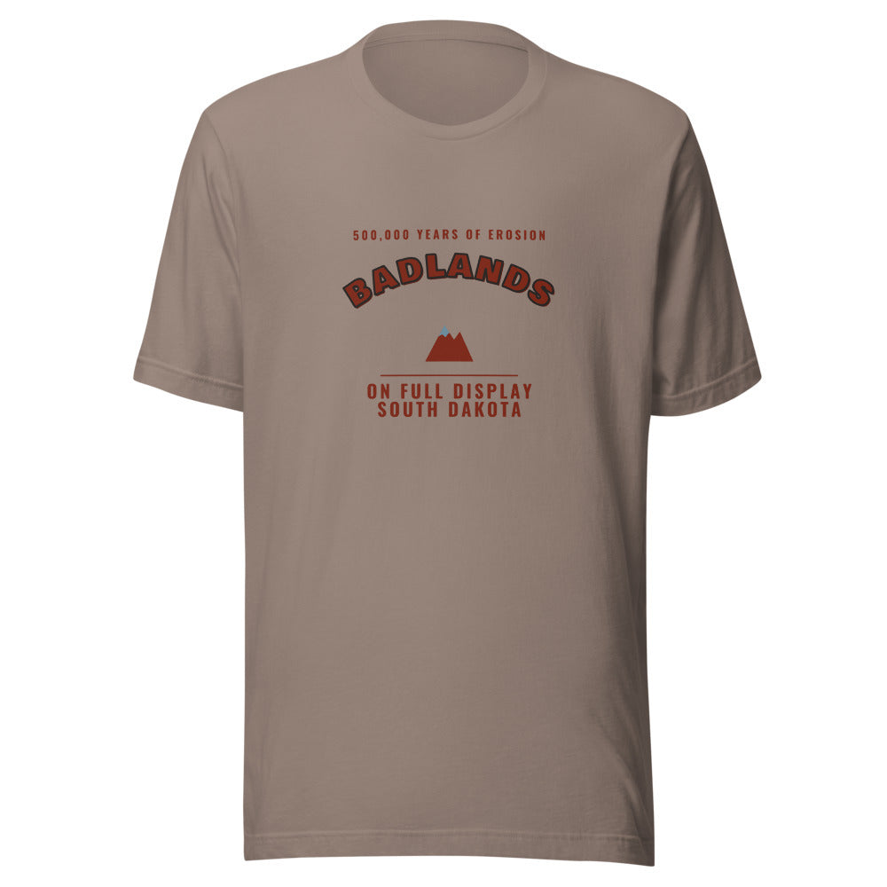 Badlands National Park 500 000 Years of Erosion On Full Display – Tee – Pebble