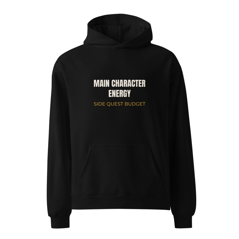 Black hoodie with Main Character Energy Side Quest Budget sarcasm print