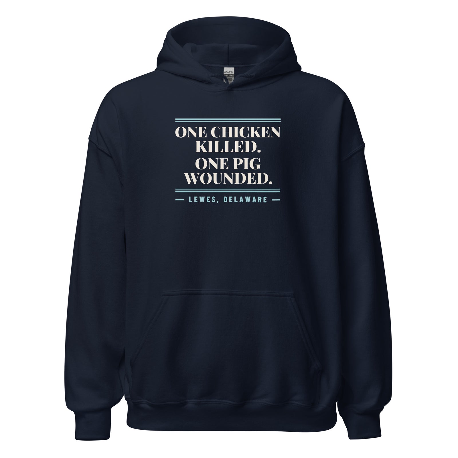 Delaware One Chicken Killed. One Pig Wounded. – Hoodie – Navy