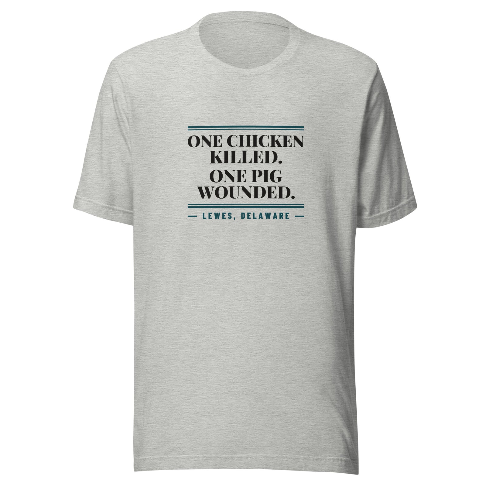 Delaware One Chicken Killed. One Pig Wounded. – Tee – Heather Grey