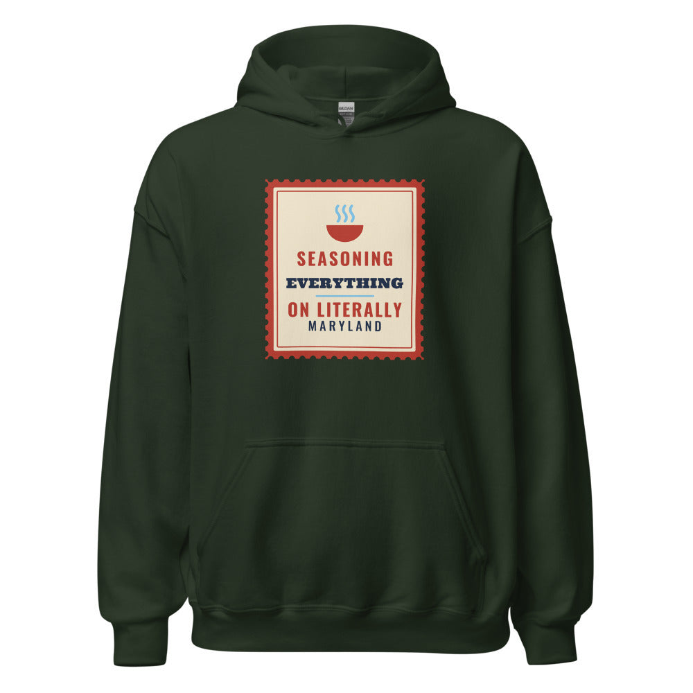 Maryland Seasoning On Literally Everything – Hoodie – Forest