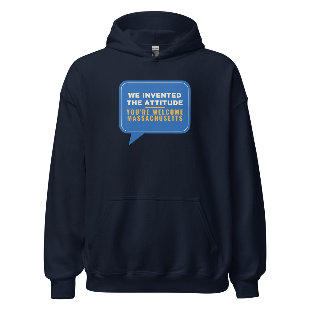 Massachusetts We Invented The Attitude You're Welcome – Hoodie – Navy