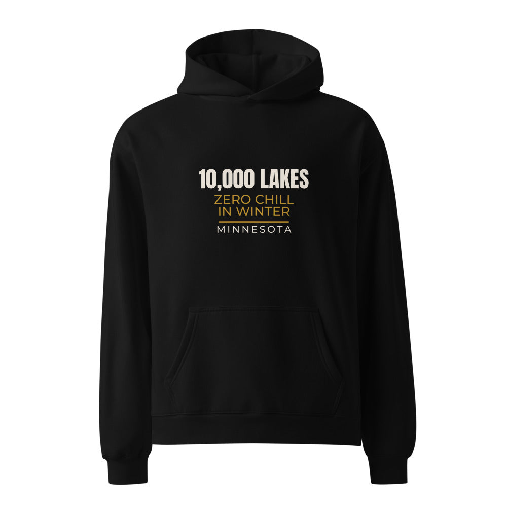Black hoodie with 10,000 Lakes Zero Chill In Winter Minnesota state slogan print