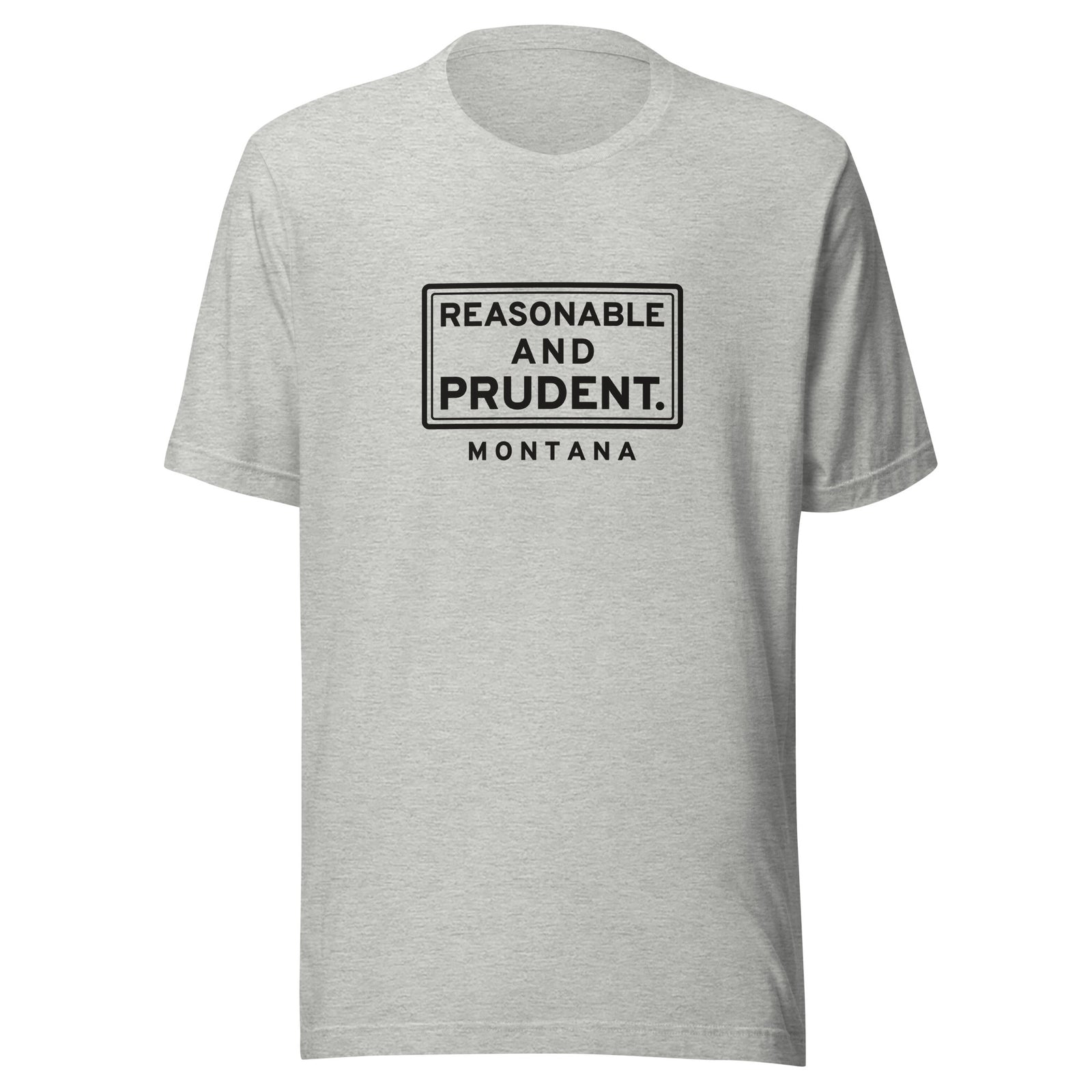 Montana Reasonable And Prudent. – Tee – Heather Grey