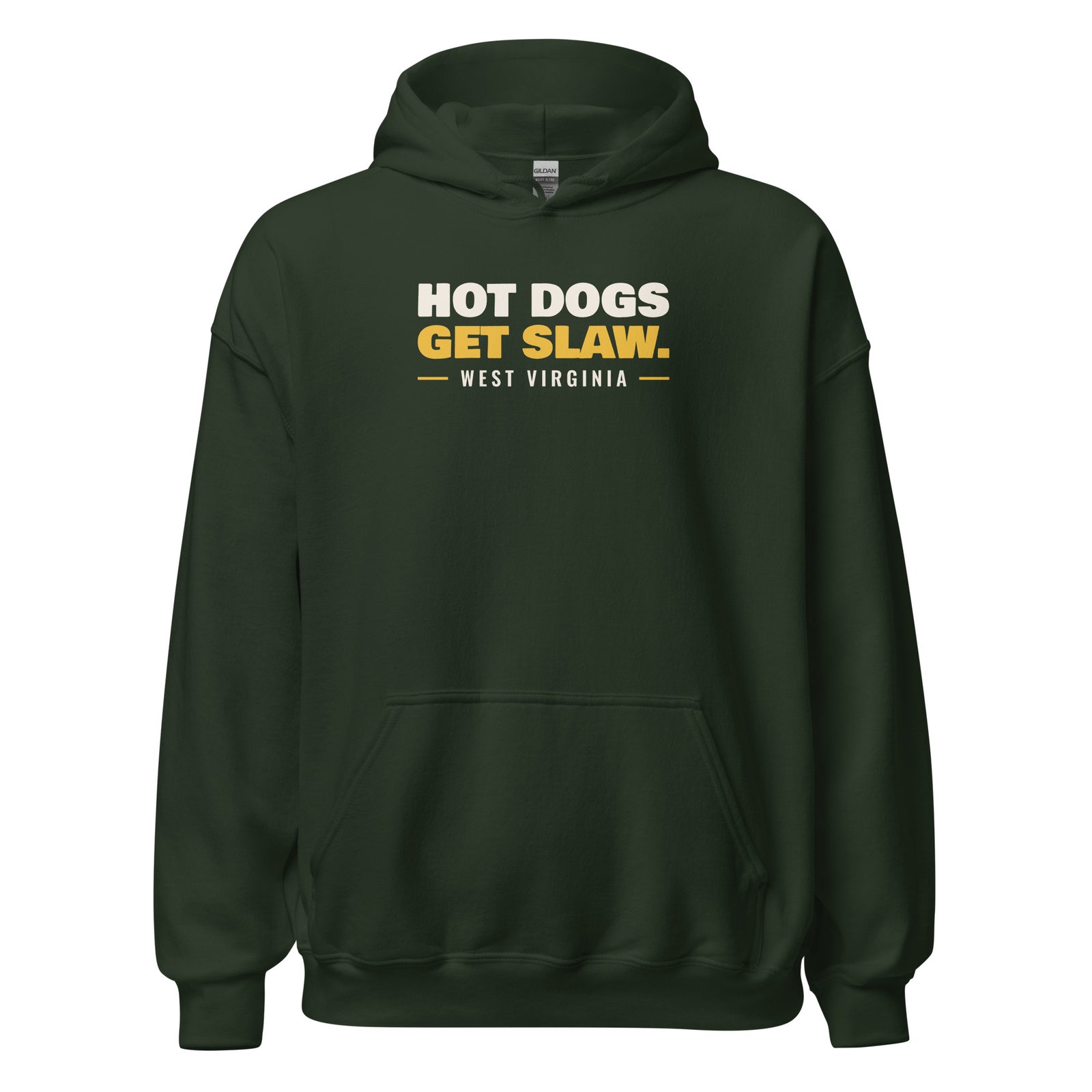 West Virginia Hot Dogs Get Slaw. – Hoodie – Forest