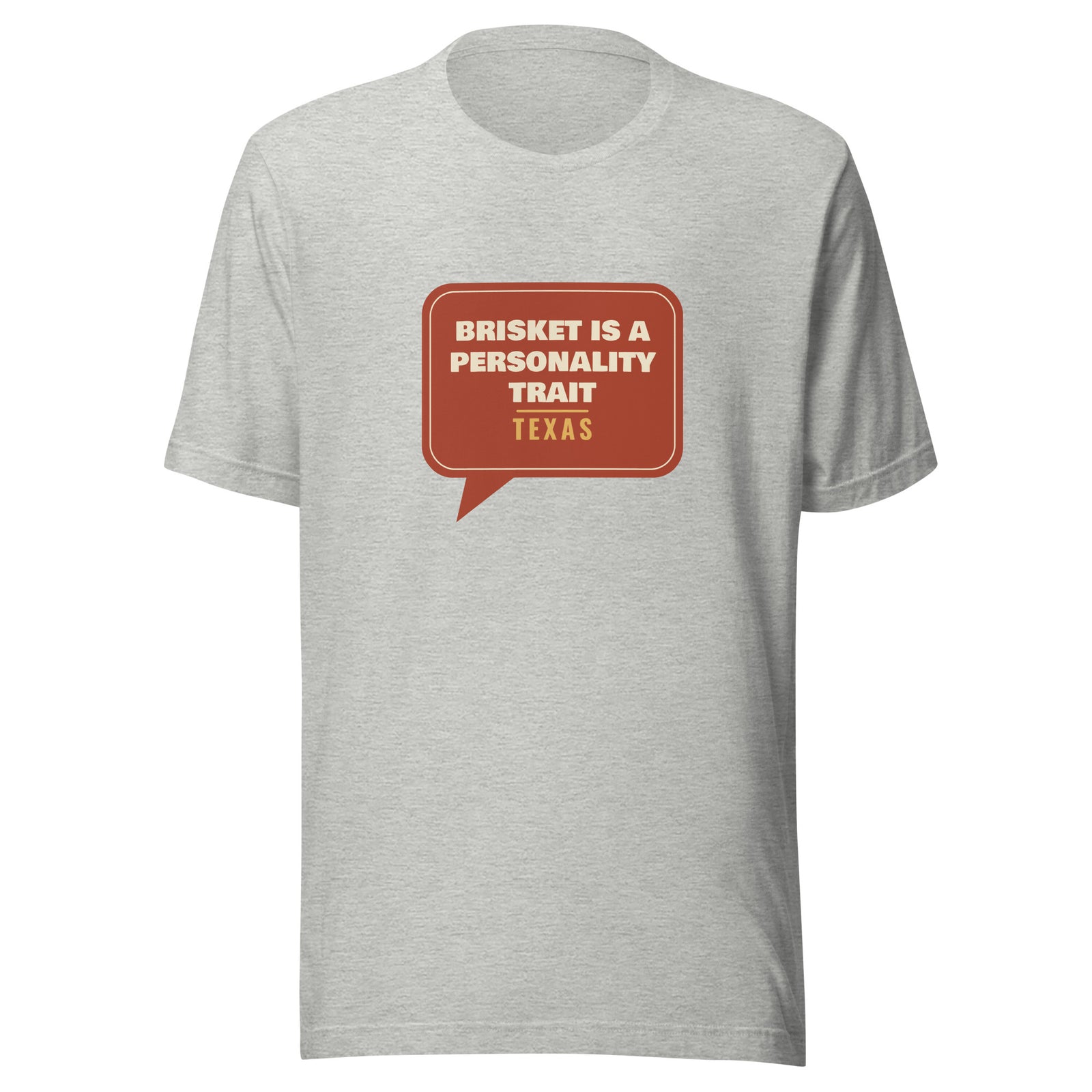 Texas: Brisket Is a Personality Trait – Tee – Heather Grey