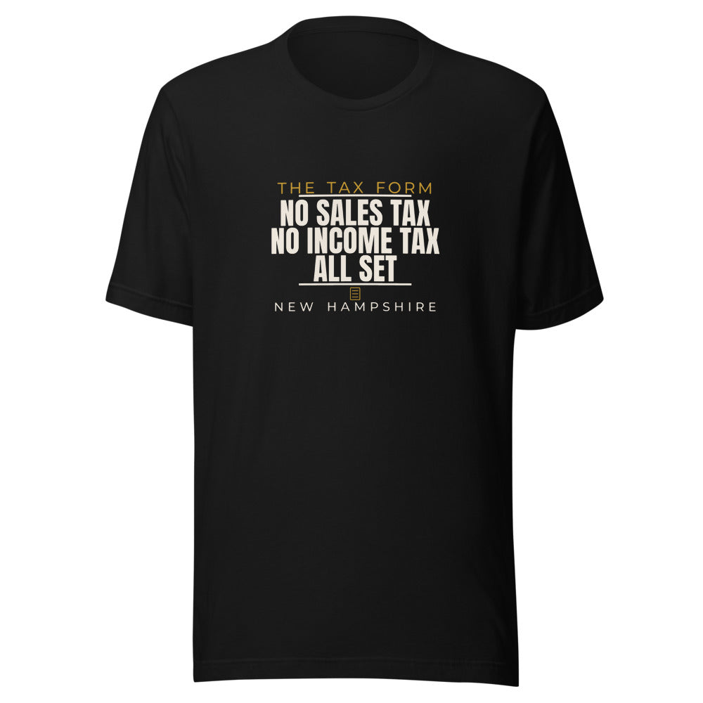 New Hampshire tee that says No Sales Tax, No Income Tax, All Set