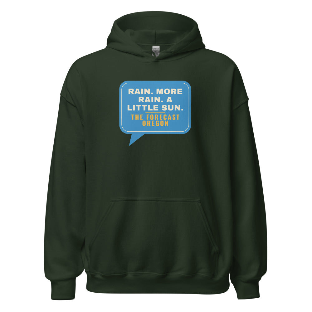 Oregon Rain More Rain A Little Sun – Hoodie – Forest