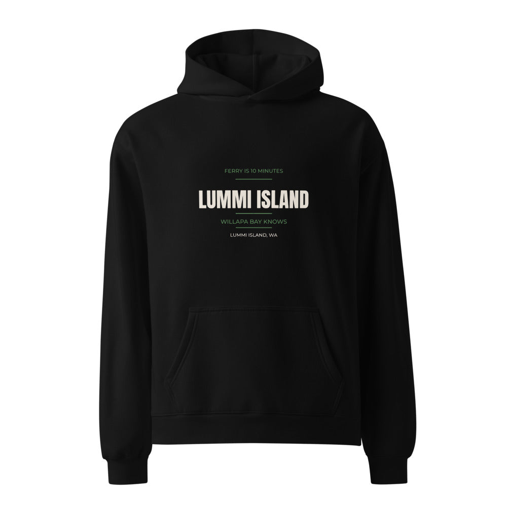Black hoodie with Ferry Is 10 Minutes — Willapa Bay Knows Lummi Island print
