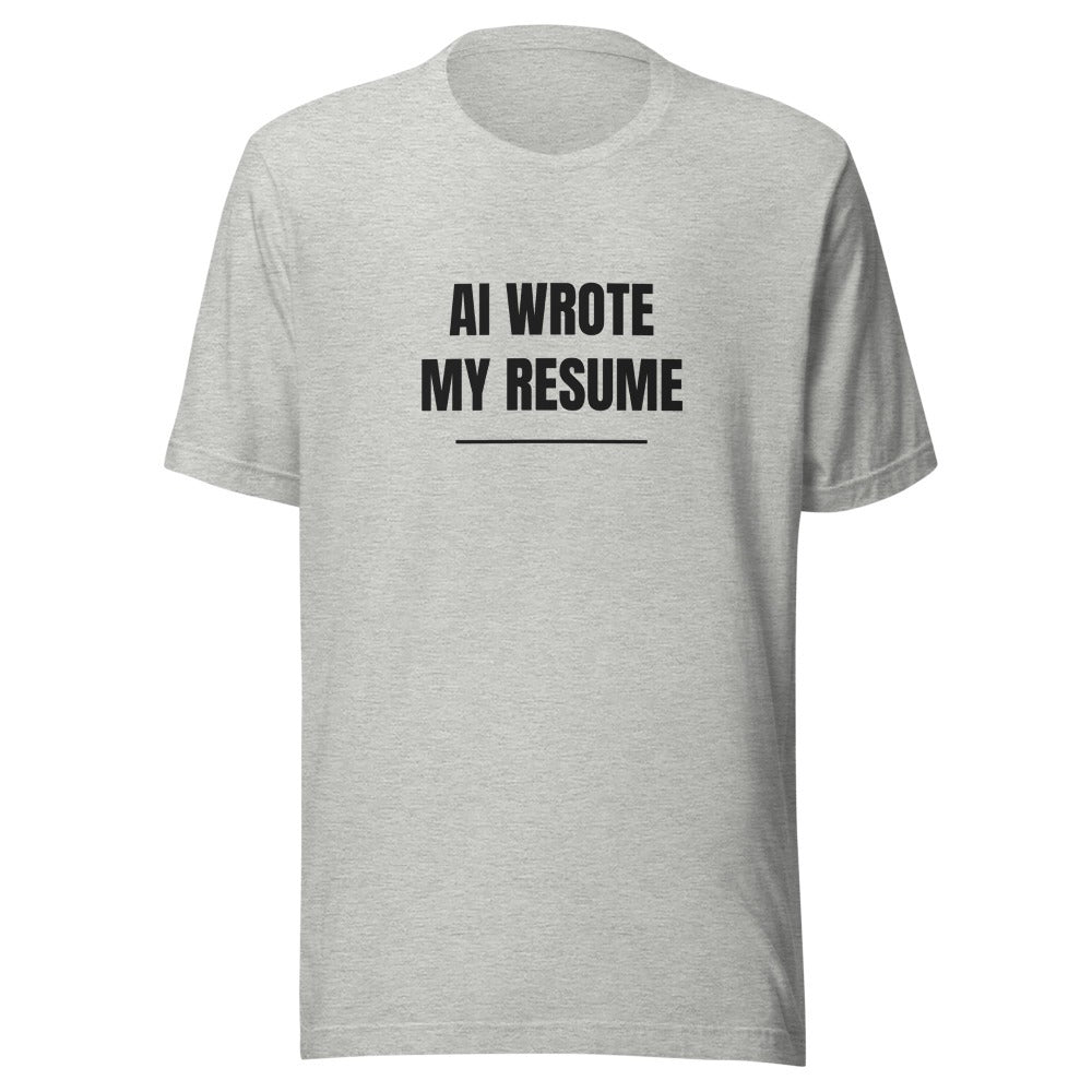 AI Wrote My Resume – Tee – Athletic Heather