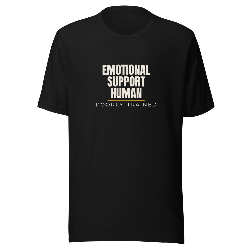 Black tee front with Emotional Support Human, Poorly Trained print