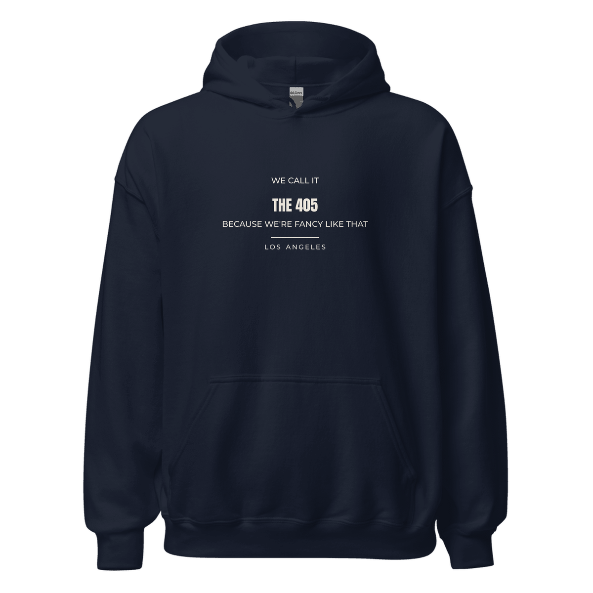 Navy hoodie with Los Angeles, California design: We Call It the 405 Because We're Fancy Like That