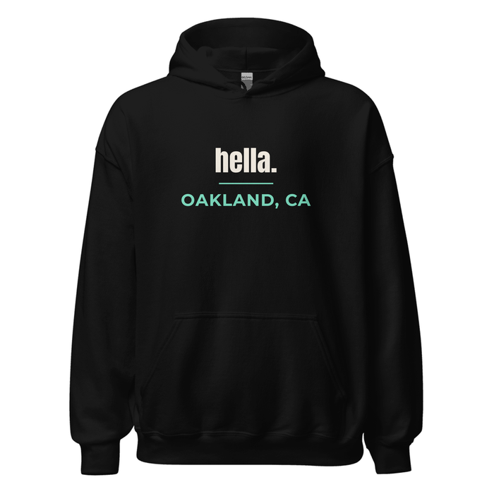 Black hoodie with Oakland, California design: hella.