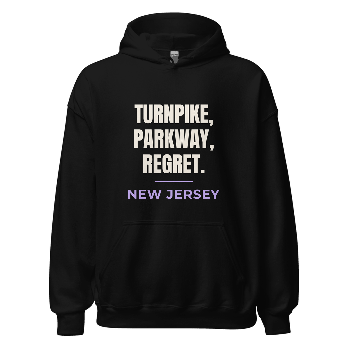 Black hoodie with New Jersey design: Turnpike, Parkway, Regret.