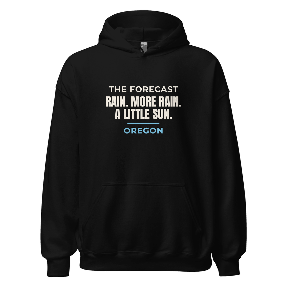 Black hoodie with Oregon design: Rain, More Rain, A Little Sun