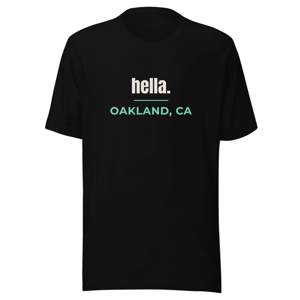 Black tee with Oakland, California design: hella.
