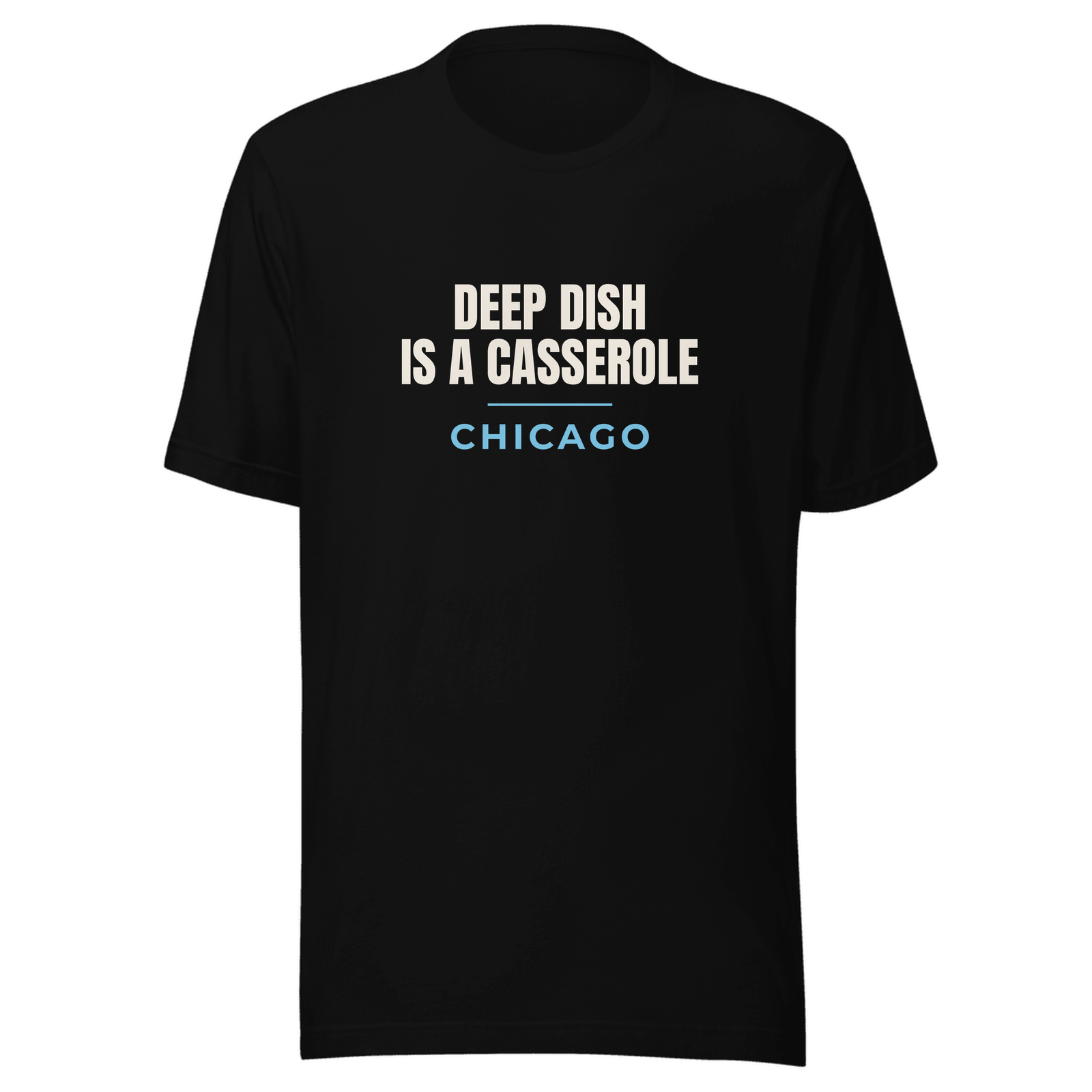 Black hoodie with Chicago, Illinois design: Deep Dish Is a Casserole