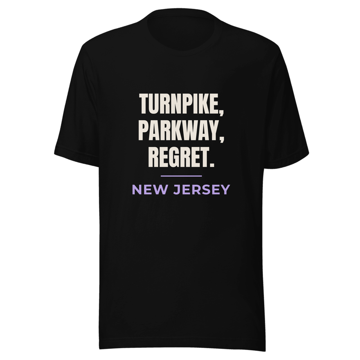 Black tee with New Jersey design: Turnpike, Parkway, Regret.