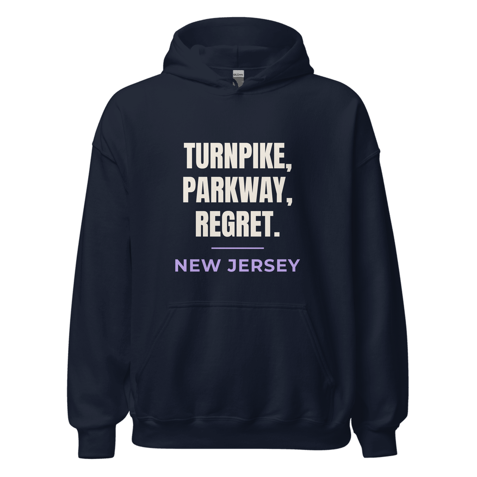 Navy hoodie with New Jersey design: Turnpike, Parkway, Regret.