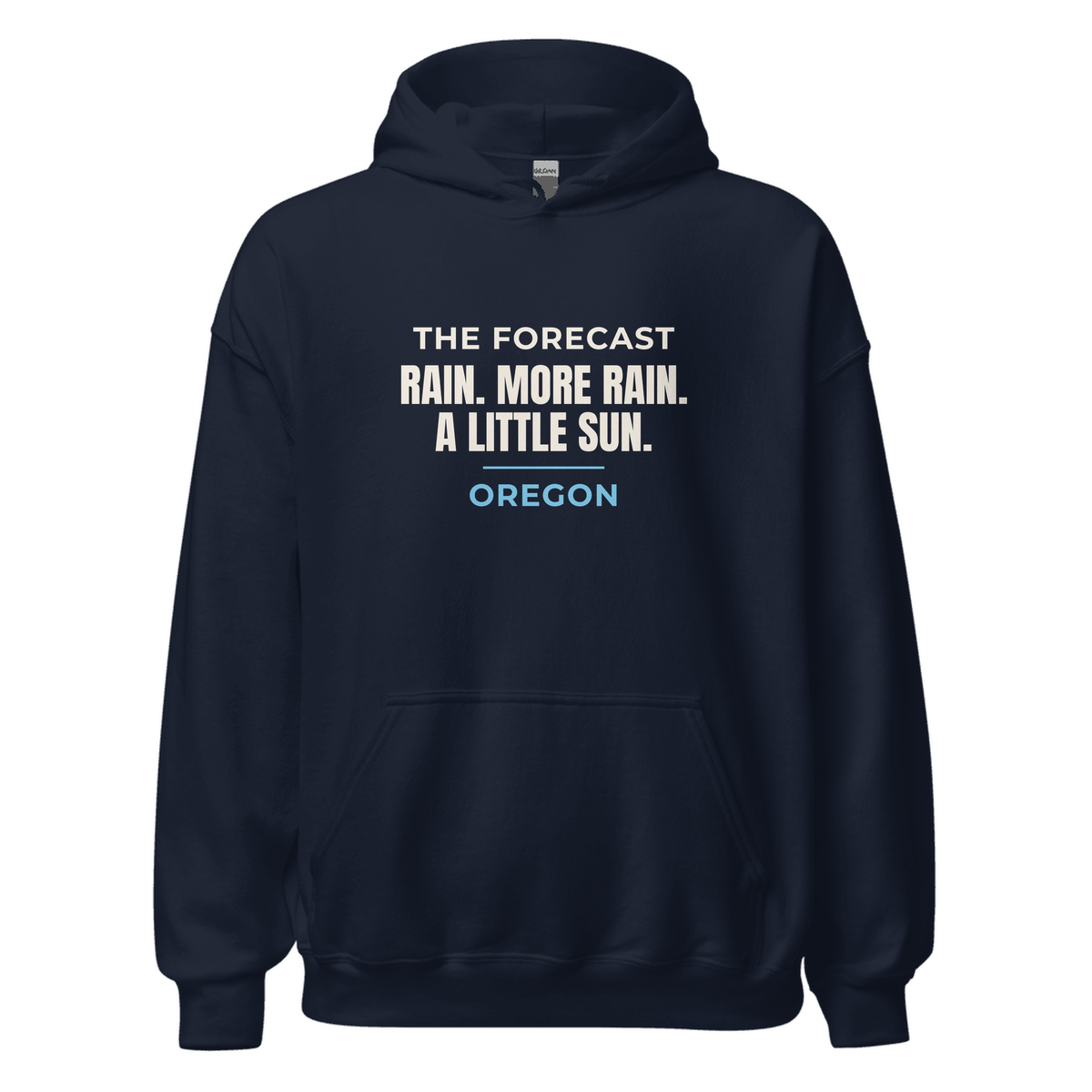 Navy hoodie with Oregon design: Rain, More Rain, A Little Sun