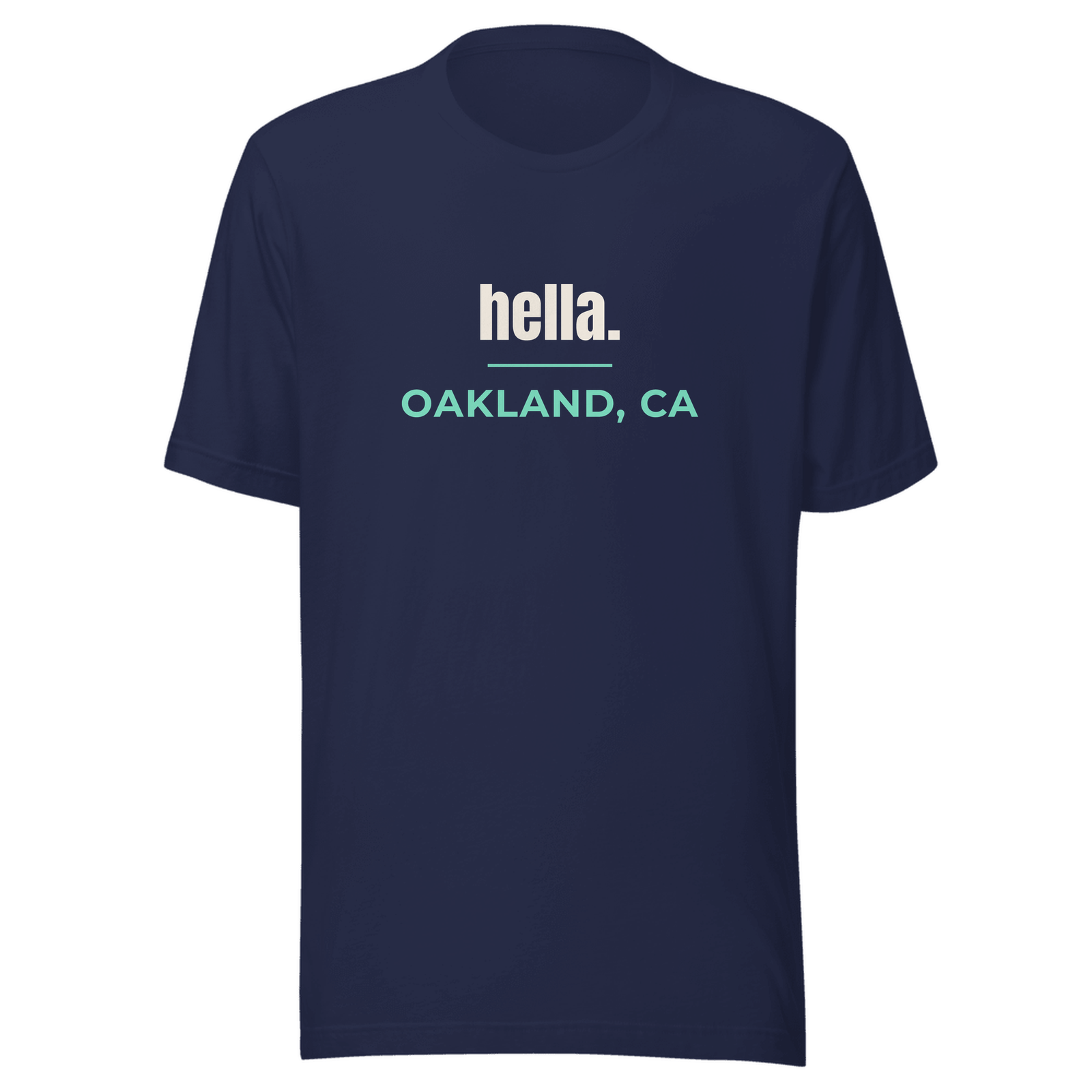 Navy tee with Oakland, California design: hella.