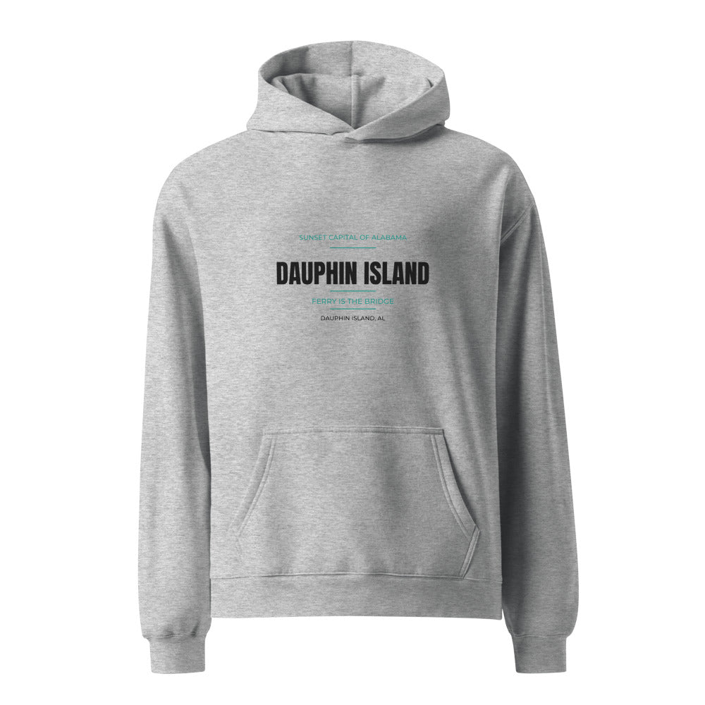 Dauphin Island hoodie that says Sunset Capital of Alabama — Ferry Is the Bridge