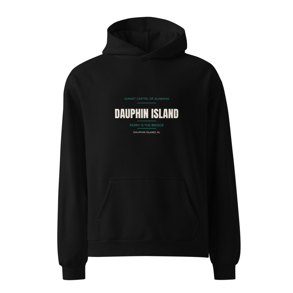 Dauphin Island hoodie that says Sunset Capital of Alabama — Ferry Is the Bridge