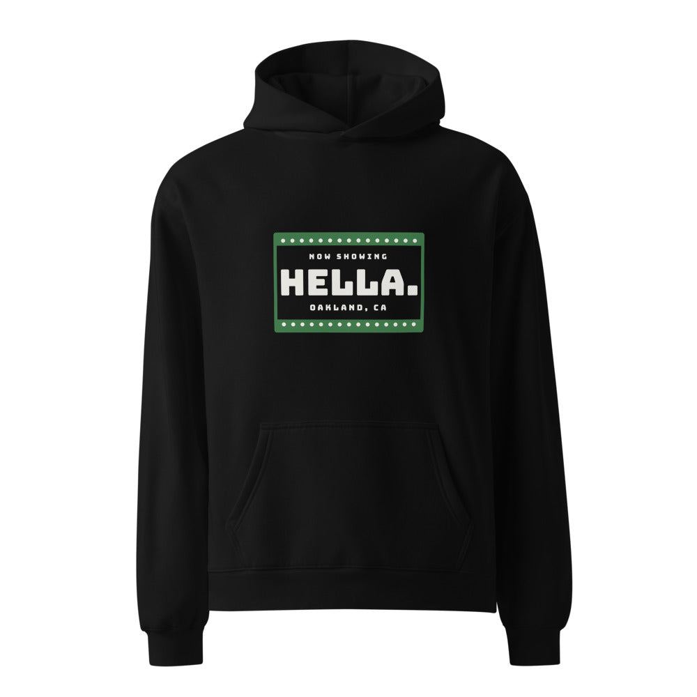 Oakland hoodie that says Hella.