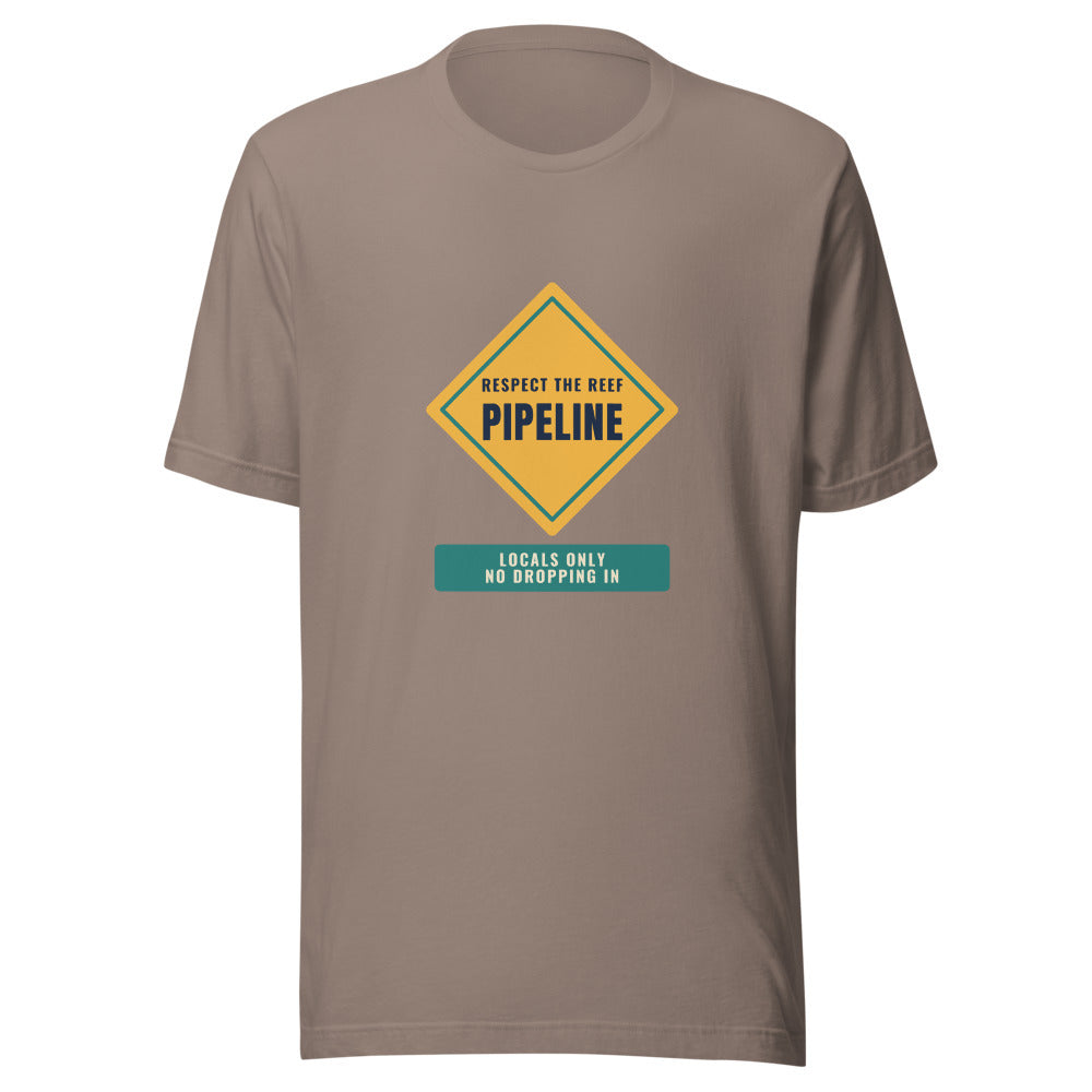 Pipeline Respect the Reef Locals Only No Dropping In – Tee – Pebble