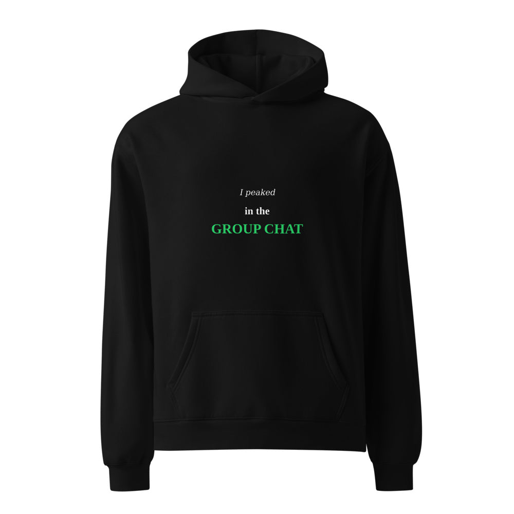 I Peaked In The Group Chat black hoodie front in white studio | Kreativ