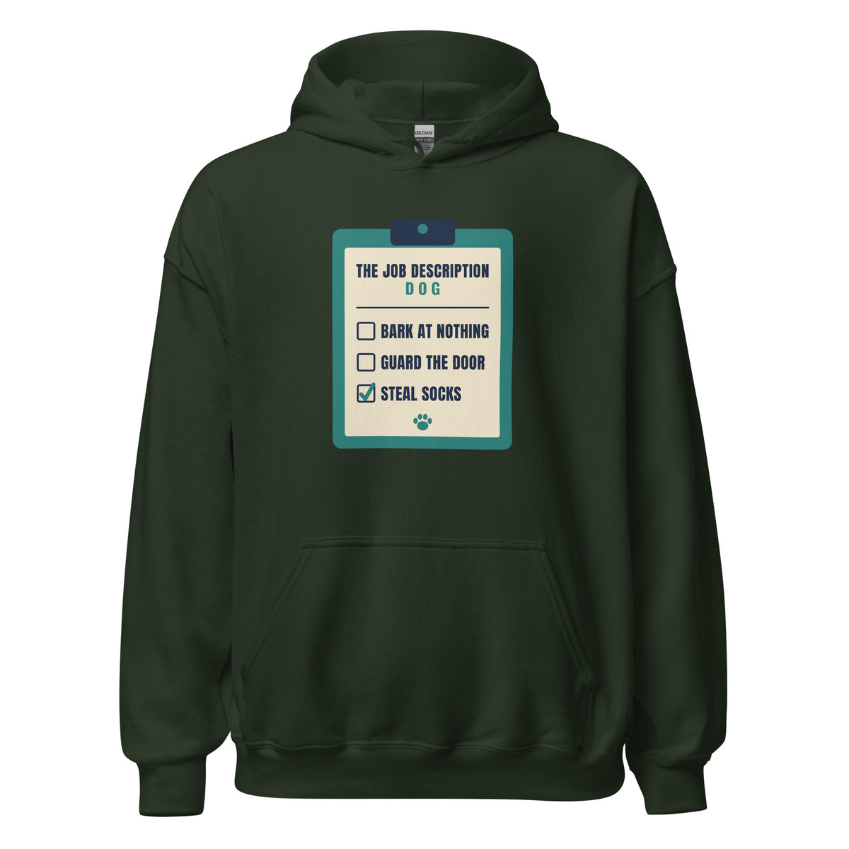 The Job Description Bark At Nothing – Hoodie – Forest