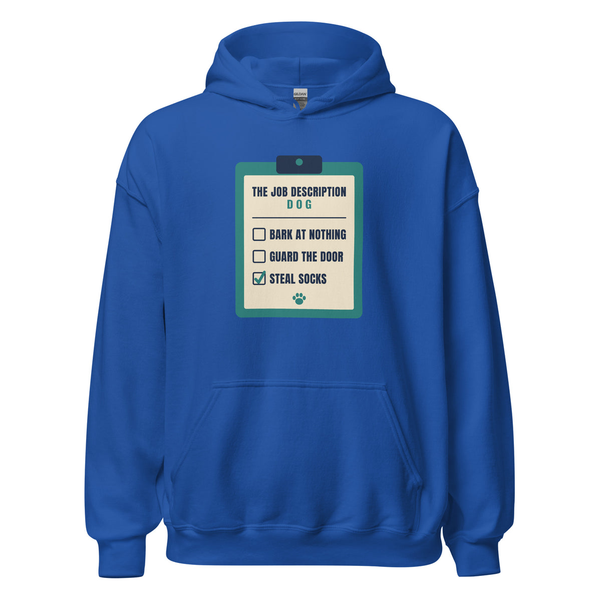 The Job Description Bark At Nothing – Hoodie – Royal