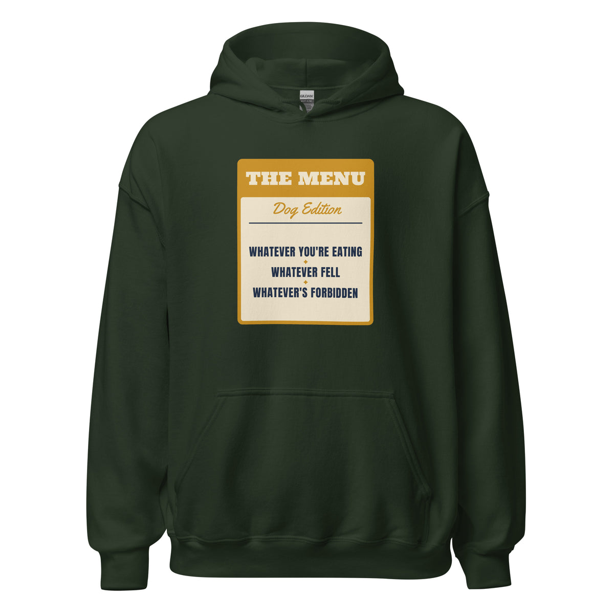 Whatever You're Eating Whatever's Forbidden – Hoodie – Forest
