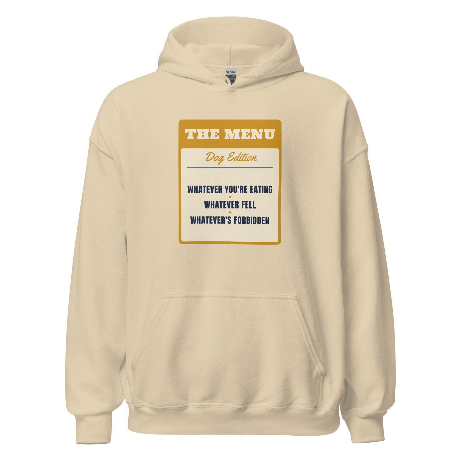 Whatever You're Eating Whatever's Forbidden – Hoodie – Sand