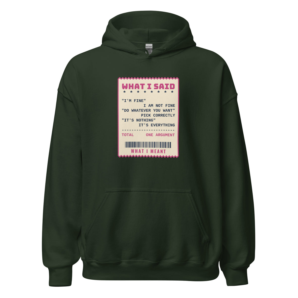 Do Whatever You Want It's Everything – Hoodie – Forest