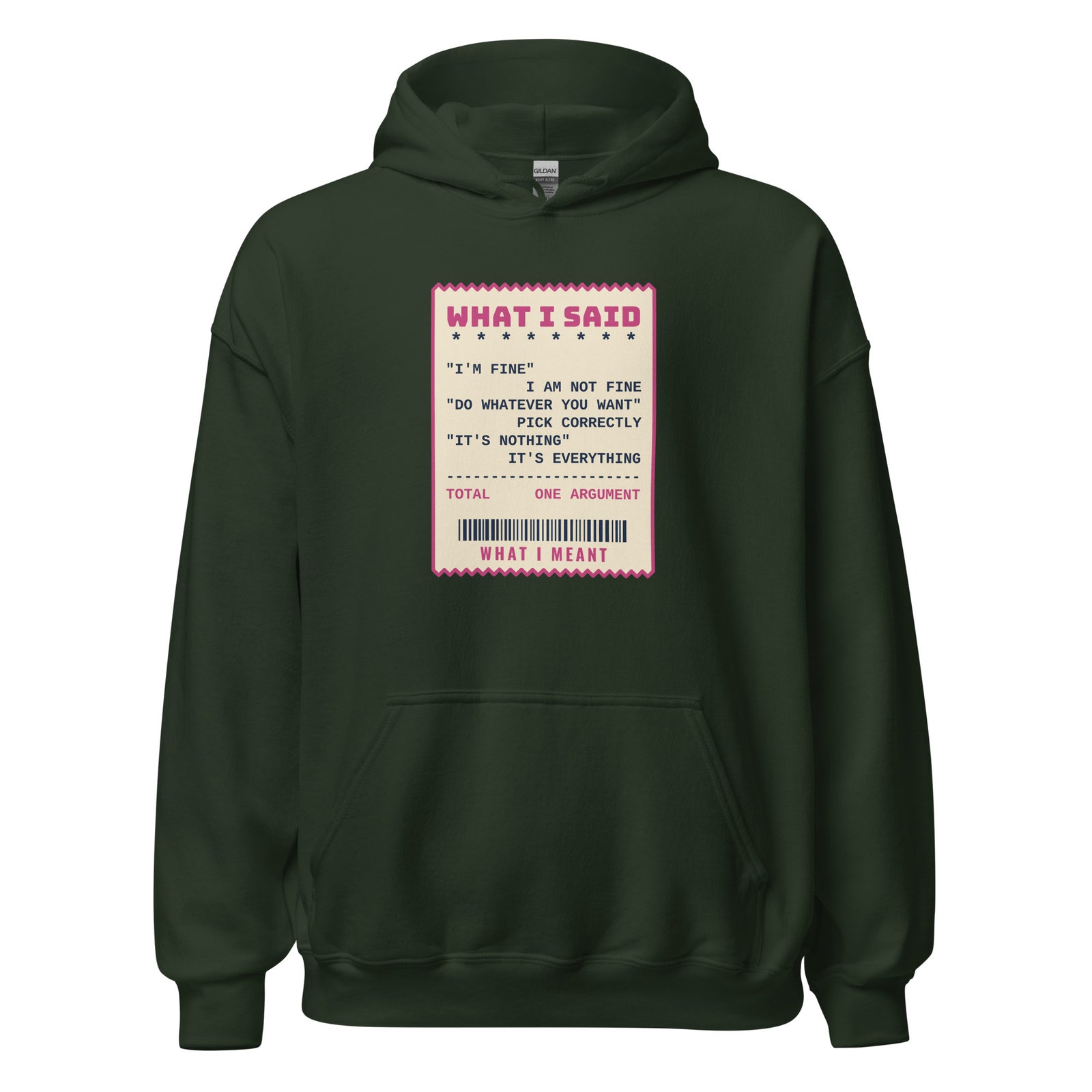 Do Whatever You Want It's Everything – Hoodie – Forest