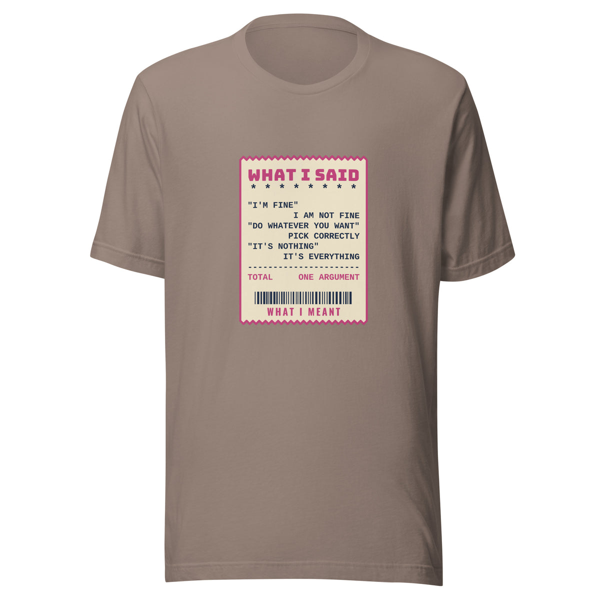Do Whatever You Want It's Everything – Tee – Pebble