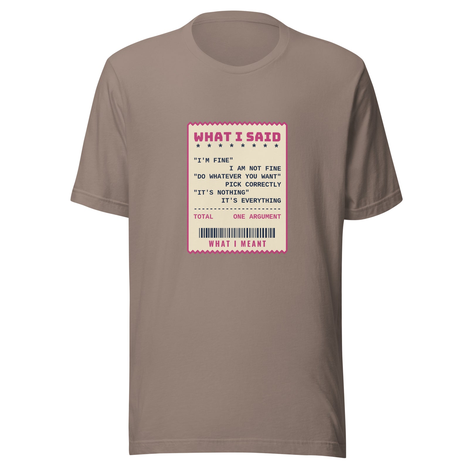 Do Whatever You Want It's Everything – Tee – Pebble