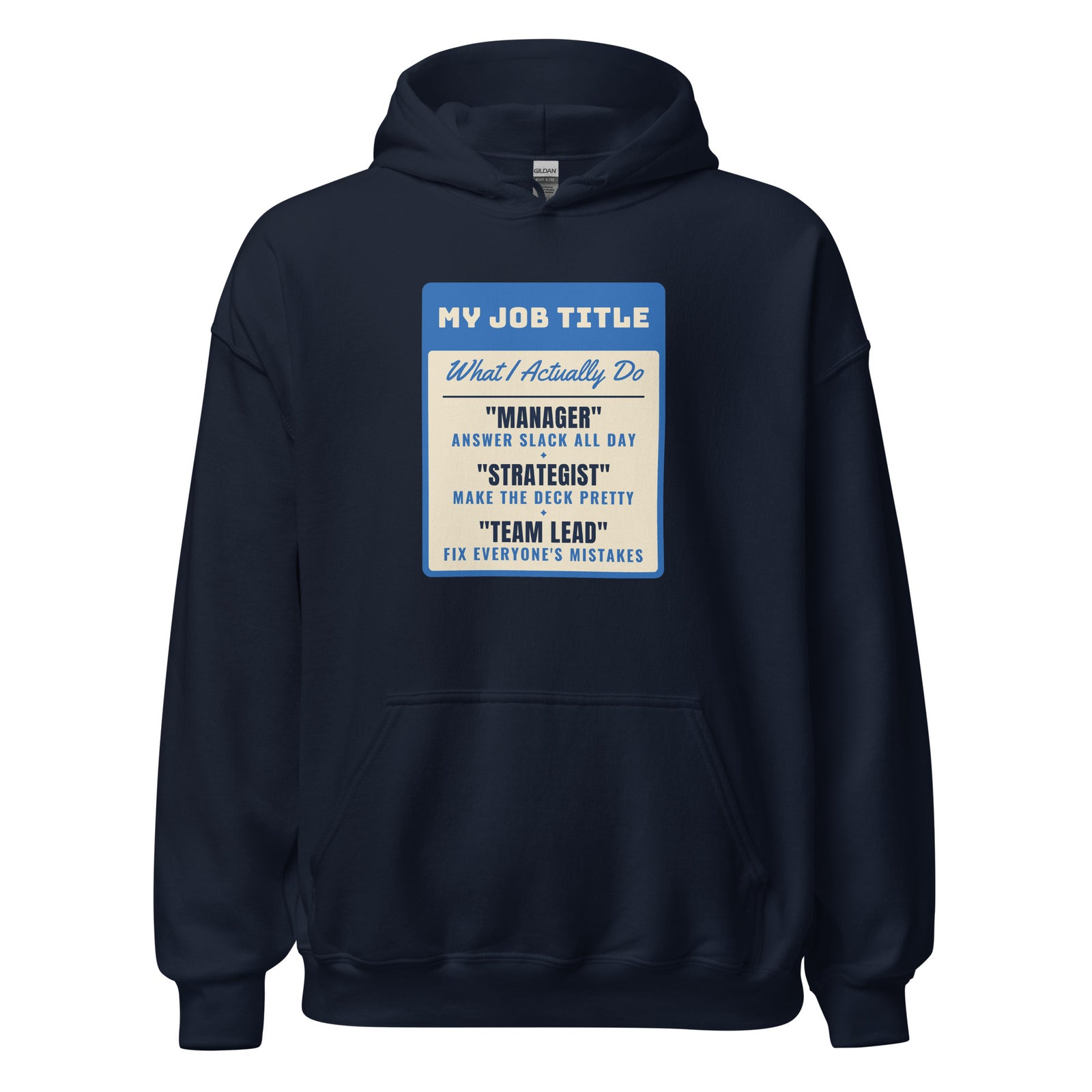 Fix Everyone's Mistakes Answer Slack All Day – Hoodie – Navy