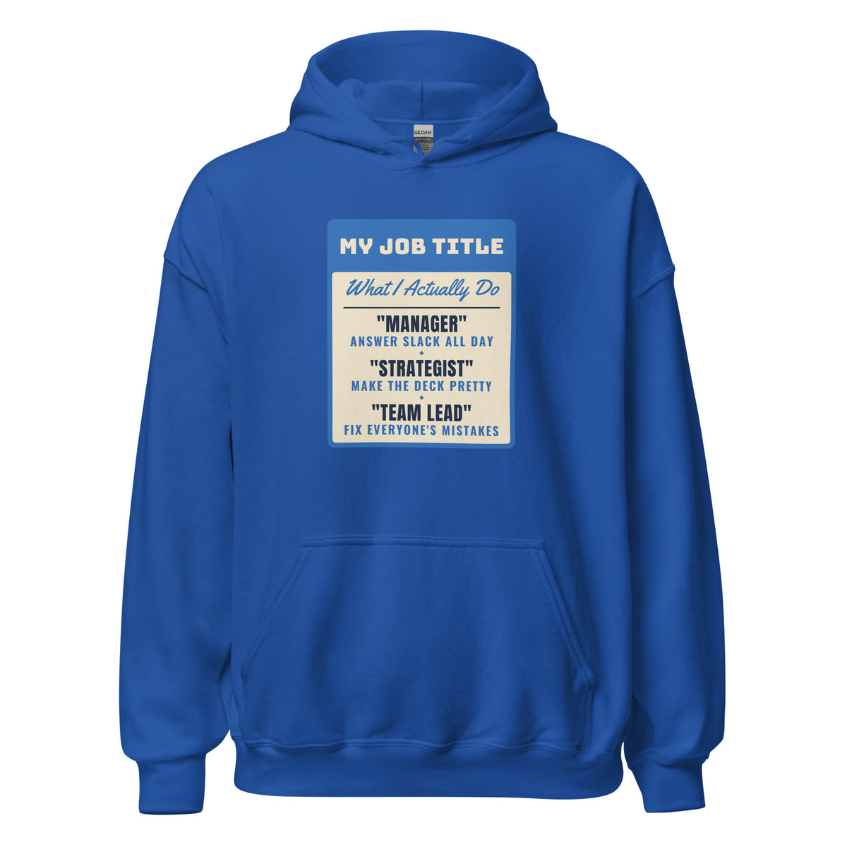 Fix Everyone's Mistakes Answer Slack All Day – Hoodie – Royal