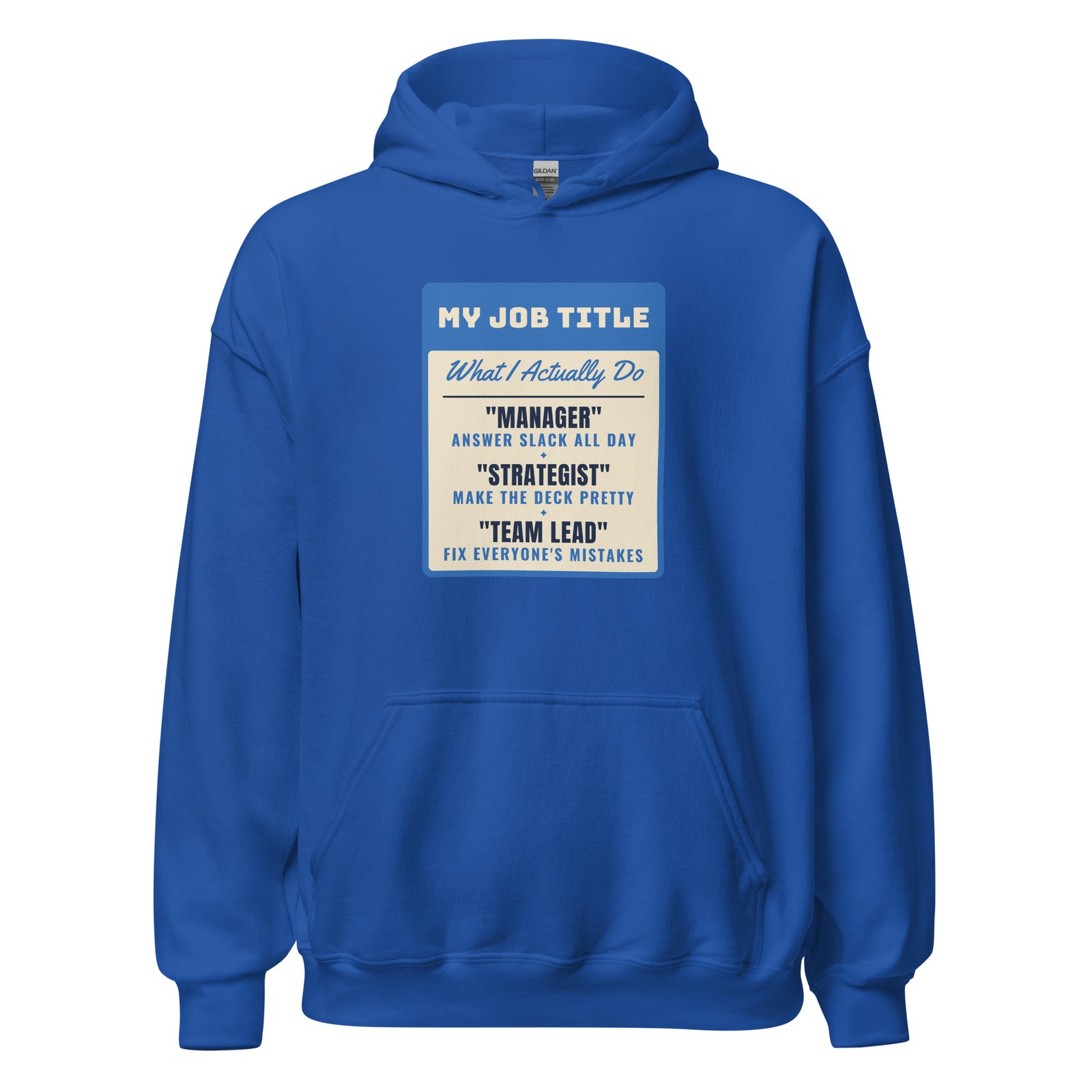 Fix Everyone's Mistakes Answer Slack All Day – Hoodie – Royal