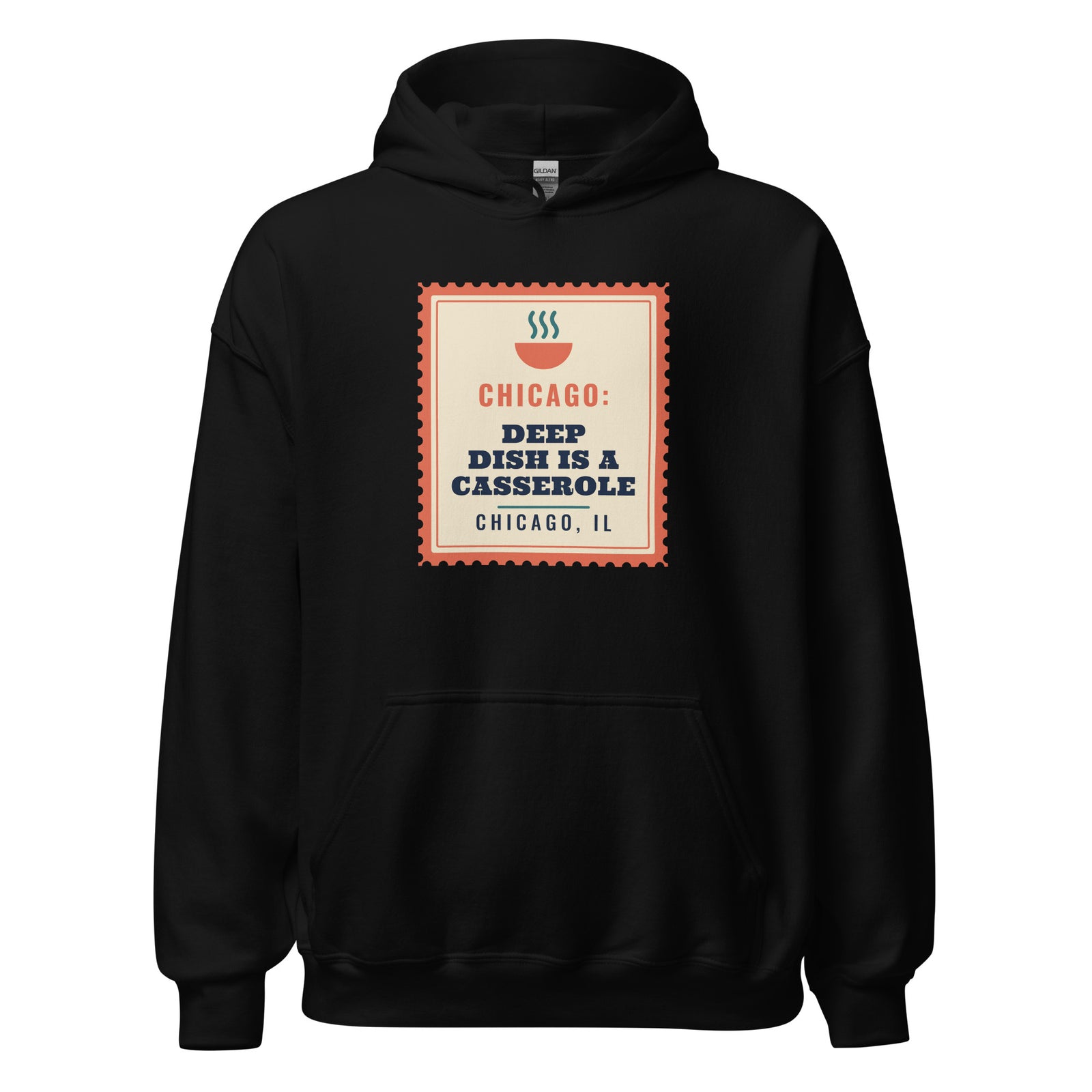 Chicago: Deep Dish Is a Casserole – Hoodie – Black