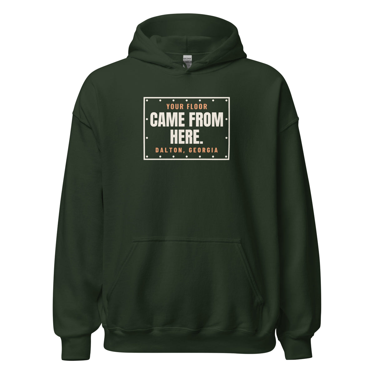 Dalton Your Floor Came From Here. – Hoodie – Forest